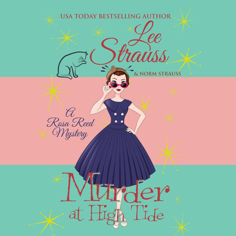 Murder at High Tide, a Rosa Reed mystery by Lee Strauss