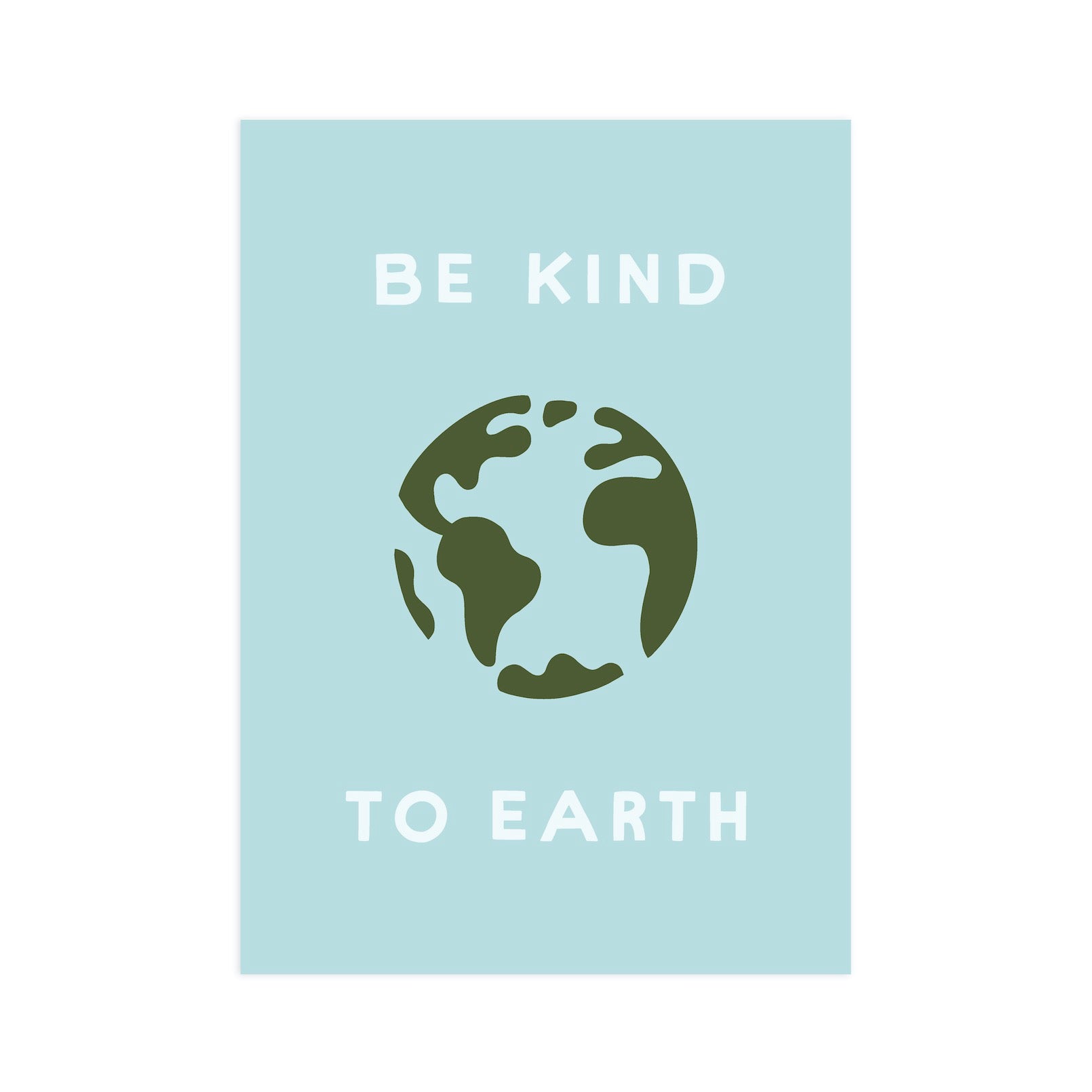 Be Kind To Earth 5x7 Screen Print – Worthwhile Paper