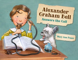 Alexander Graham Bell Answers the Call book cover