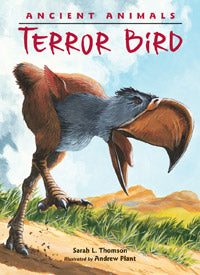 Ancient Animals: Terror Bird book cover