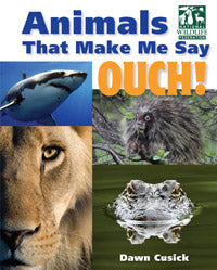Animals That Make Me Say OUCH! book cover