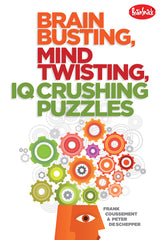 Brain Busting, Mind Twisting, IQ Crushing Puzzles book cover