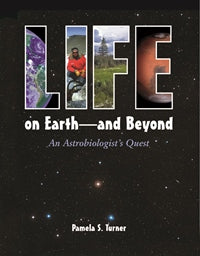 Life On Earth--and Beyond