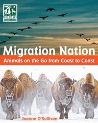 Migration Nation: Animals on the Go from Coast to Coast