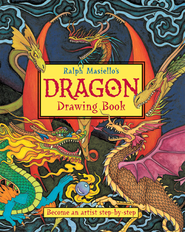 Ralph Masiello's Dragon Drawing Book Charlesbridge