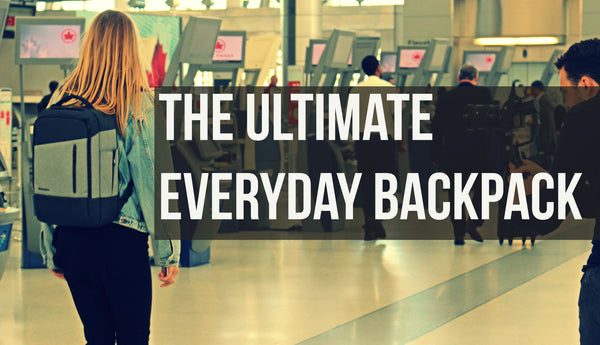 Ultimate Everyday Bacpack Kickstarter