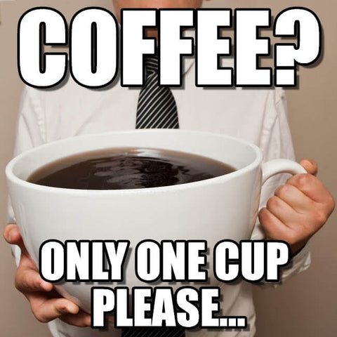 Coffee one cup please