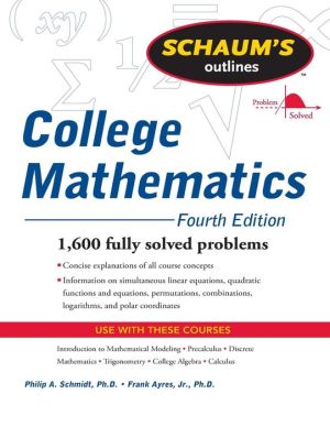 Schaum's Outline of College Mathematics, 4e