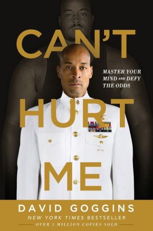 Can't Hurt Me: Master Your Mind and Defy the Odds | ABC Books