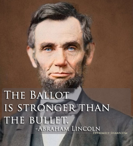 The Ballot is Stronger than the Bullet