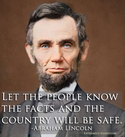 Let the people know the facts Lincoln quote