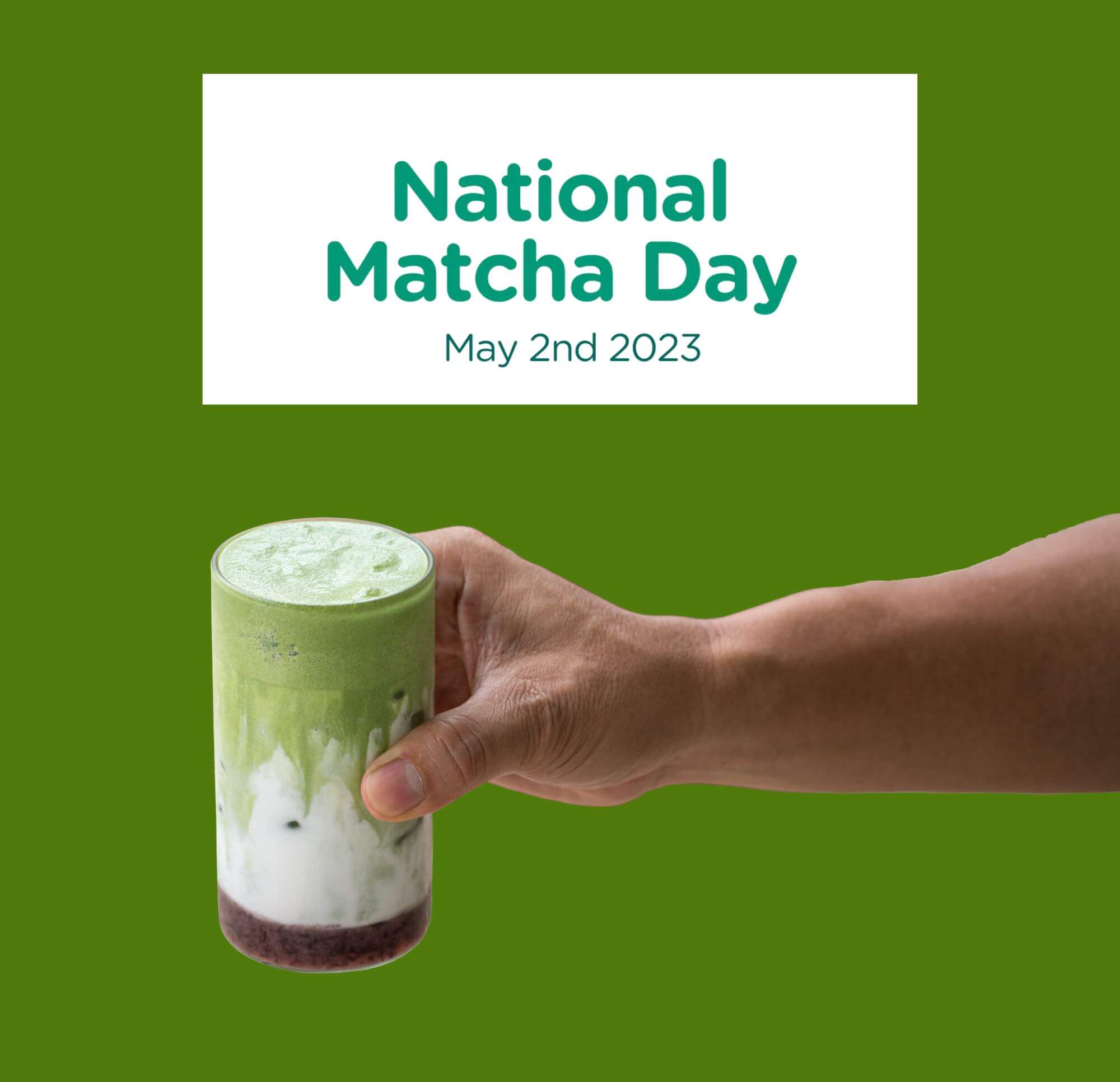 When Is National Matcha Day? Leigh Leaf