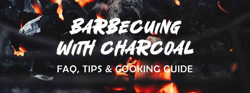 barbecuing with charcoal - frequently asked questions, tips and cooking guide