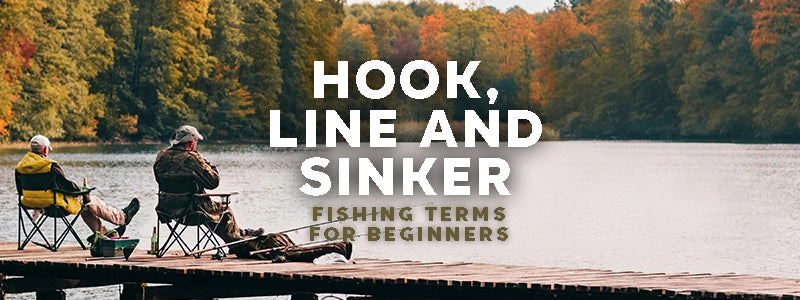 Hook, line and sinker: Fishing slang and terms for anglers just starting out!