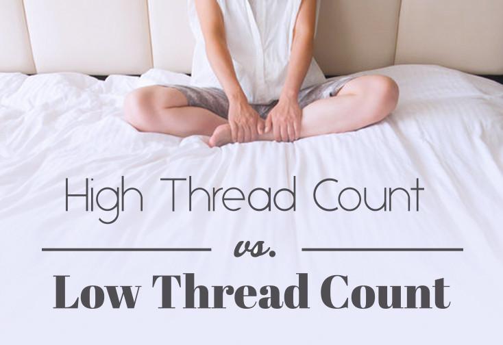 High Thread Count Sheets Vs Low Thread Count Sheets Eluxury