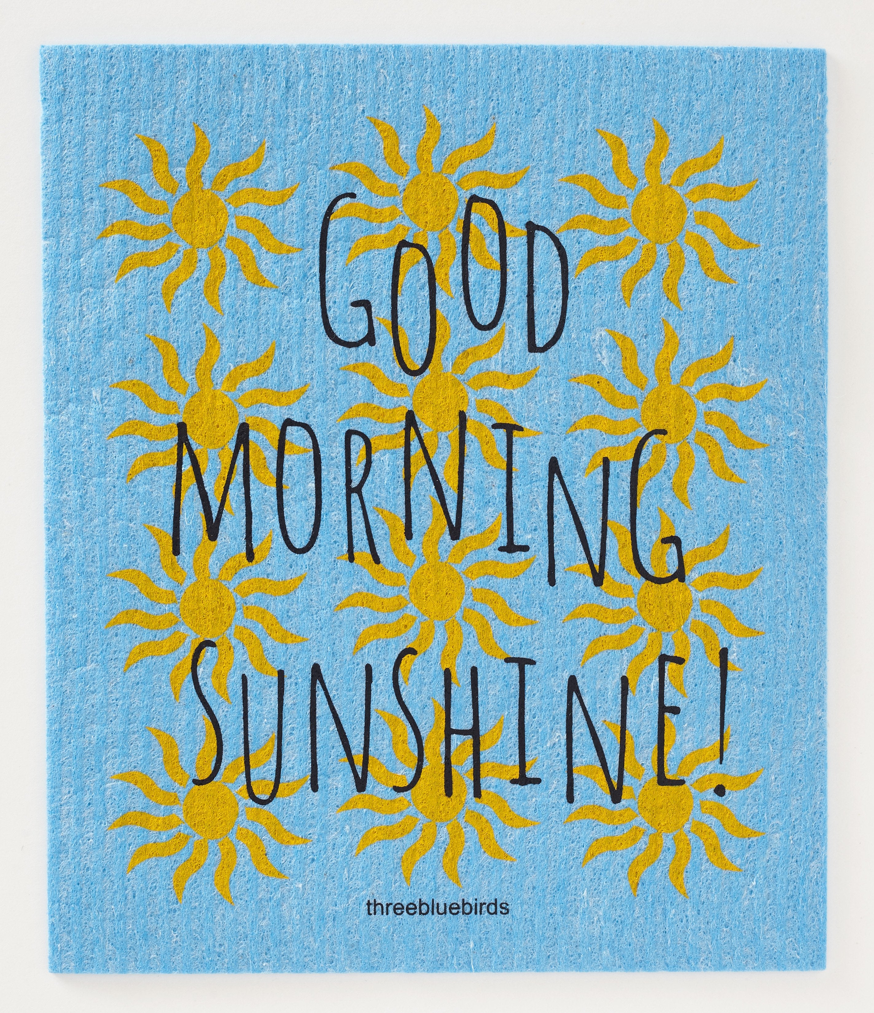 Good Morning Sunshine On Blue Swedish Dishcloth Three Bluebirds