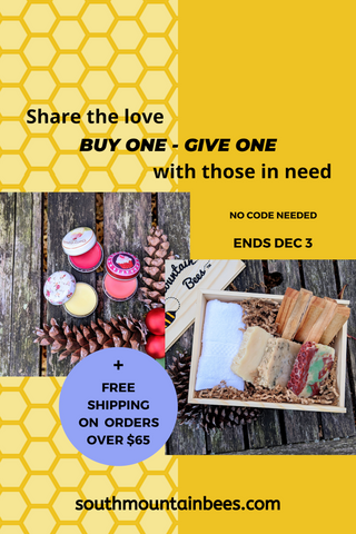 Buy One Give One Campaign. For every soap or lip balm you buy, we donate one to the homeless.