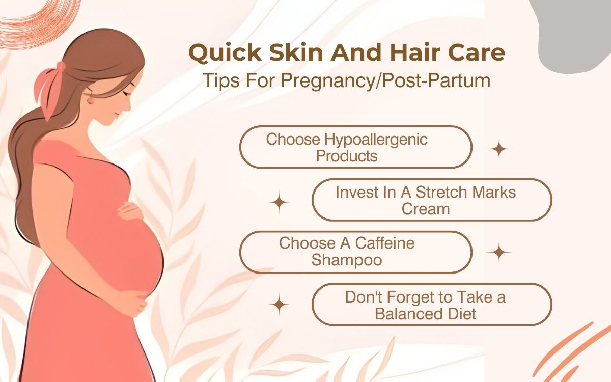Quick Skin And Hair Care Tips For PregnancyPost-Partum