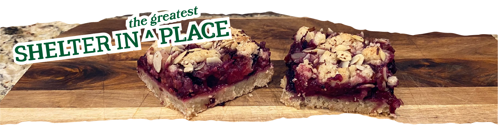 Title Text: Shelter in the Greatest Place over a photo of two delicious looking berry crumble bars on a wooden cutting board.