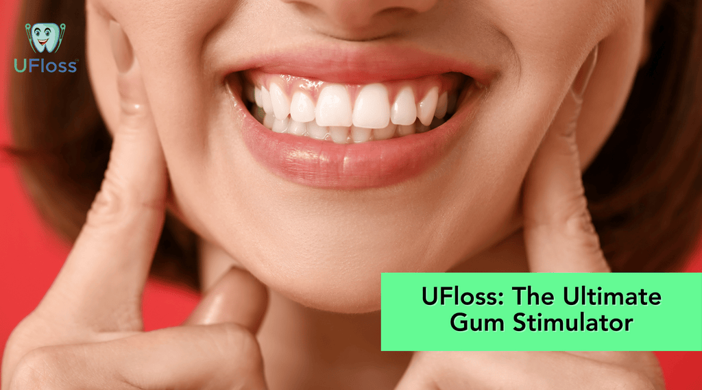 Young woman pointing to a beautiful healthy smile beside the words, "UFloss: The Ultimate Gum Stimulator"