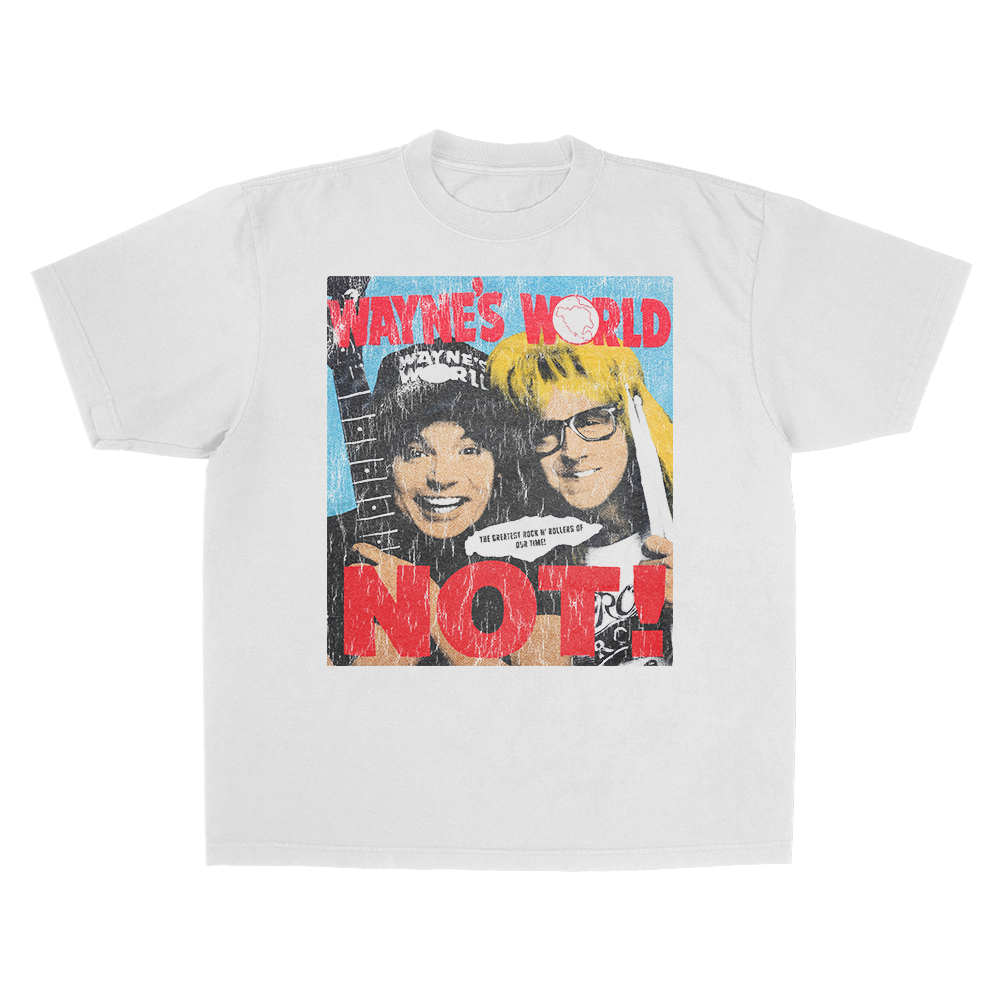 Wayne's World...NOT! Graphic Tee - STREETWEAR