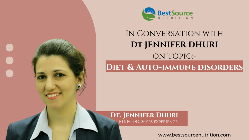 Autoimmune Disorder and Diet- Reg. Dietitian Jennifer Dhuri