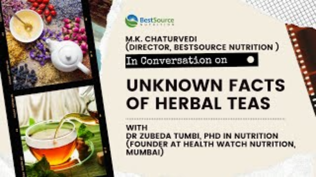 Unknown Facts of Herbal Teas - Dr. Zubeda Tumbi