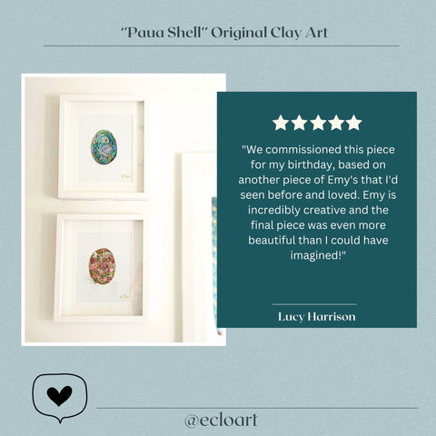 A five-star review written by Lucy Harrison after commissioning one of Emy's original clay art pieces titled 'Paua Shell - Inside and Out'.