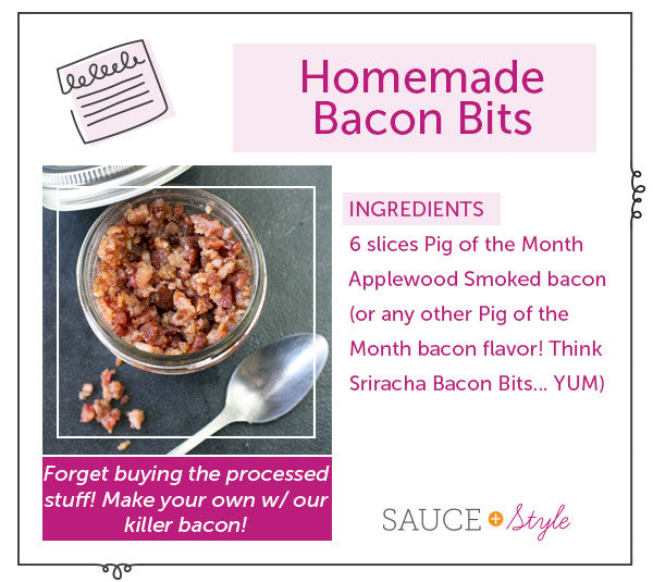 Homemade Bacon Bits | Sauce + Style