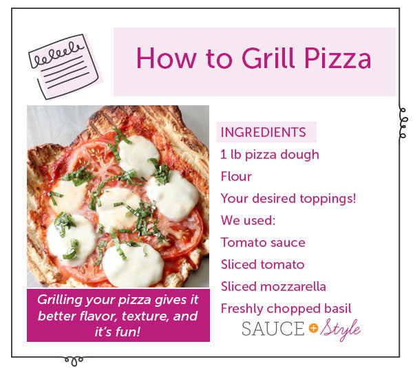 How to Grill Pizza | Sauce + Style