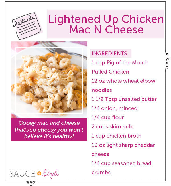 Lightened Up Chicken Mac N Cheese | Sauce + Style Blog (pigofthemonth.com)