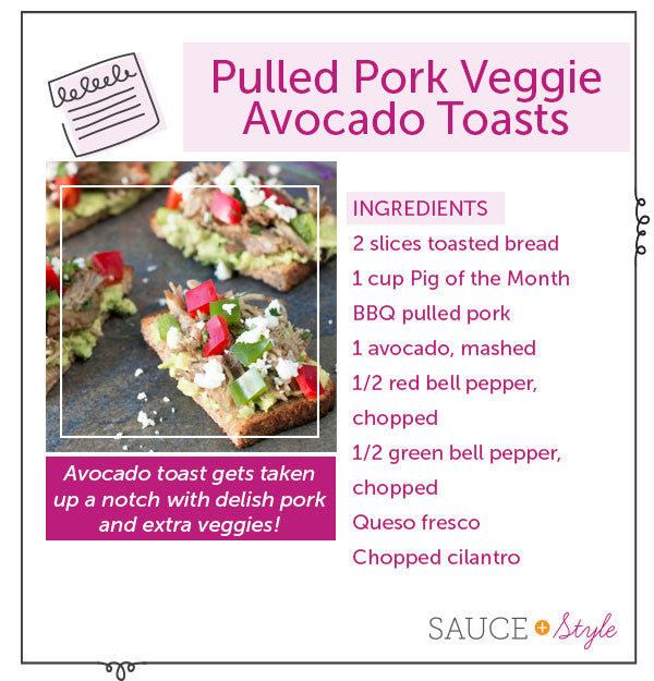 Pulled Pork Veggie Avocado Toasts | Sauce + Style Blog (pigofthhemonth.com)
