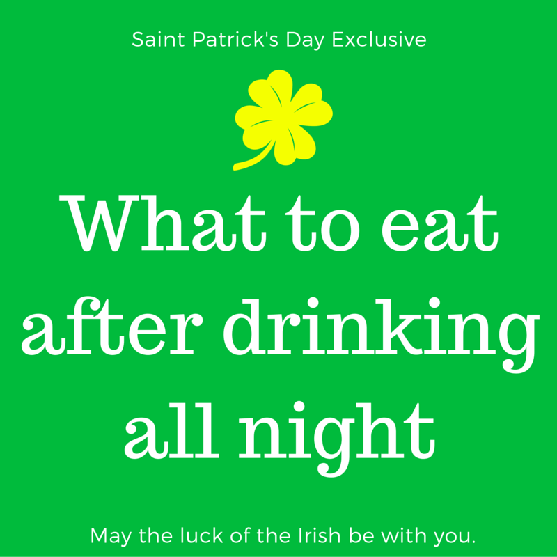 What to Eat After Drinking All Night on St. Patrick's Day | cakenknife.com