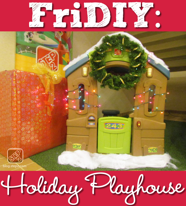 FriDIY Holiday Playhouse