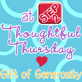 thoughtfulthursday gift of generosity