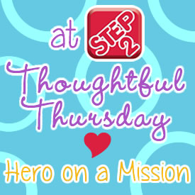 thoughtfulthursdayheroonamission