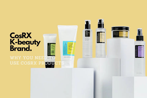 Why you should use korean skincare products COSRX K-beauty brand