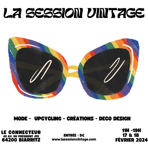 affiche du salon de la session vintage avec des lunettes vintage, l'adresse du connecteur à biarritz, l'horaire 11h-19h les samedi 17 et dimanche 18 février