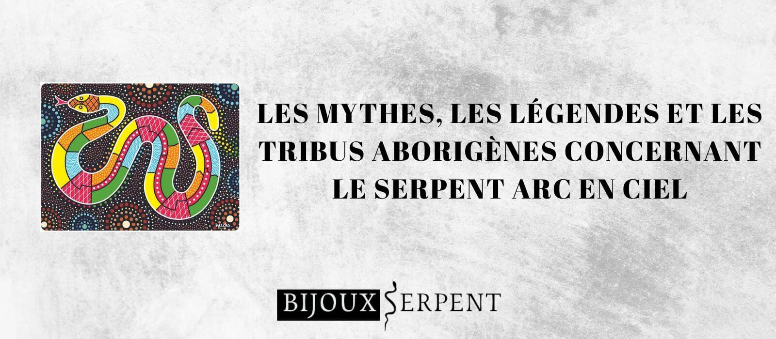 Les Mythes, les Légendes et les Tribus Aborigènes concernant le Serpent Arc En Ciel