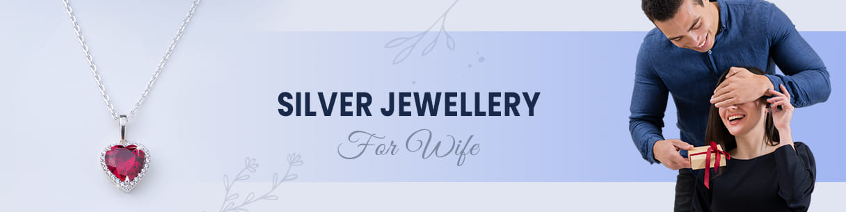 Silver jewellery for wife