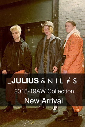 JULIUS and Nilos 2018-19AW Collection New Arrival!!