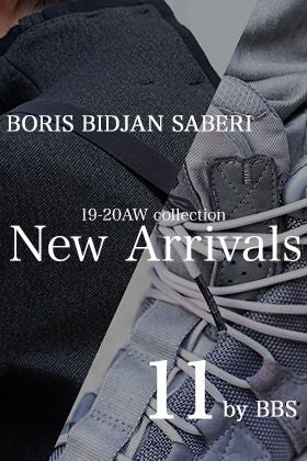 BBS and 11 by BBS 19-20AW New Arrivals!