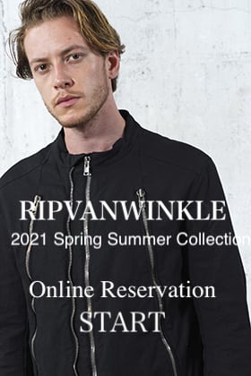 RIPVANWINKLE 2021SS Collection Online Reservations Start！
