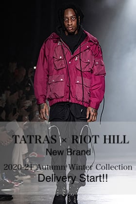 TATRAS(タトラス) × RIOT HILL(ライオットヒル) 2020-21AW Collection Delivery Start!!