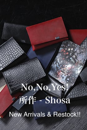 No,No,Yes! Shosa - ノーノーイエス 所作 New Arrivals & Restock!!