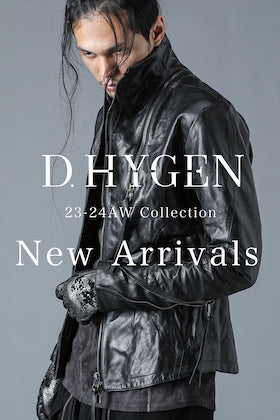[入荷情報] D.HYGEN 23-24AWコレクションから最初の入荷がありました。