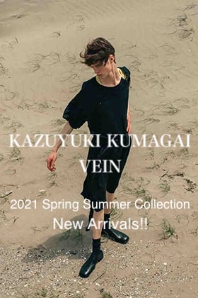 KAZUYUKI KUMAGAI - カズユキクマガイ & VEIN -ヴェイン 2021SS Collection New Arrivals!!