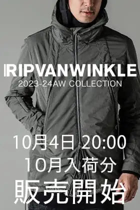 [販売予告] 10月4日20時よりRIPVANWINKLE 2023AW 10月デリバリーの販売を開始します！