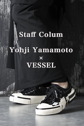 [スタッフコラム]Yohji Yamamoto × VESSEL について