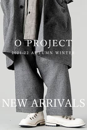 O project 21-22AW Collection 新着入荷！